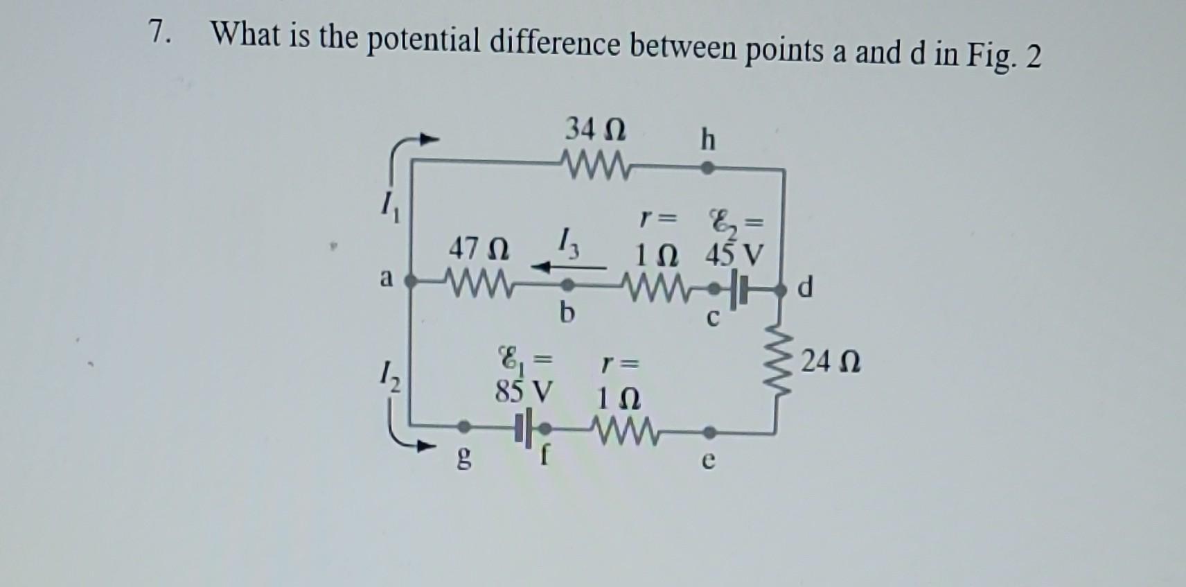 Solved 7. What is the potential difference between points a | Chegg.com