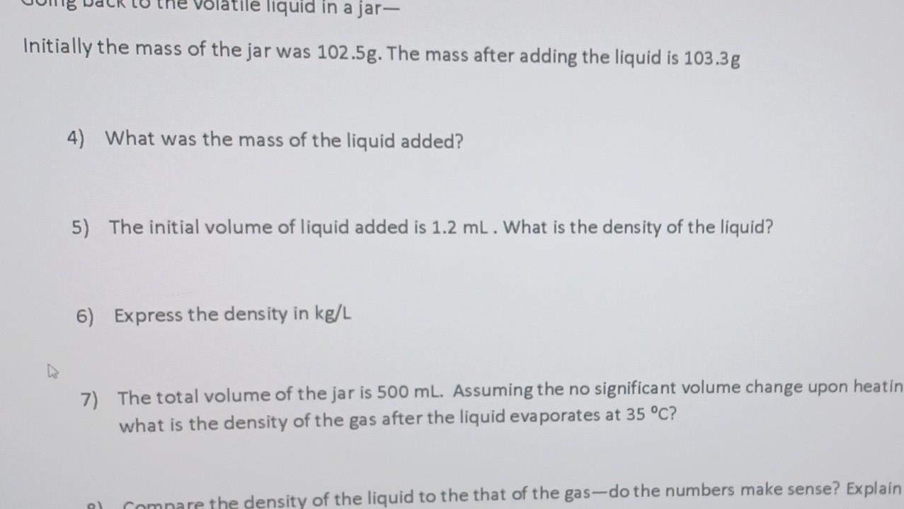 Solved A volatile liquid (one that evaporates quickly) was
