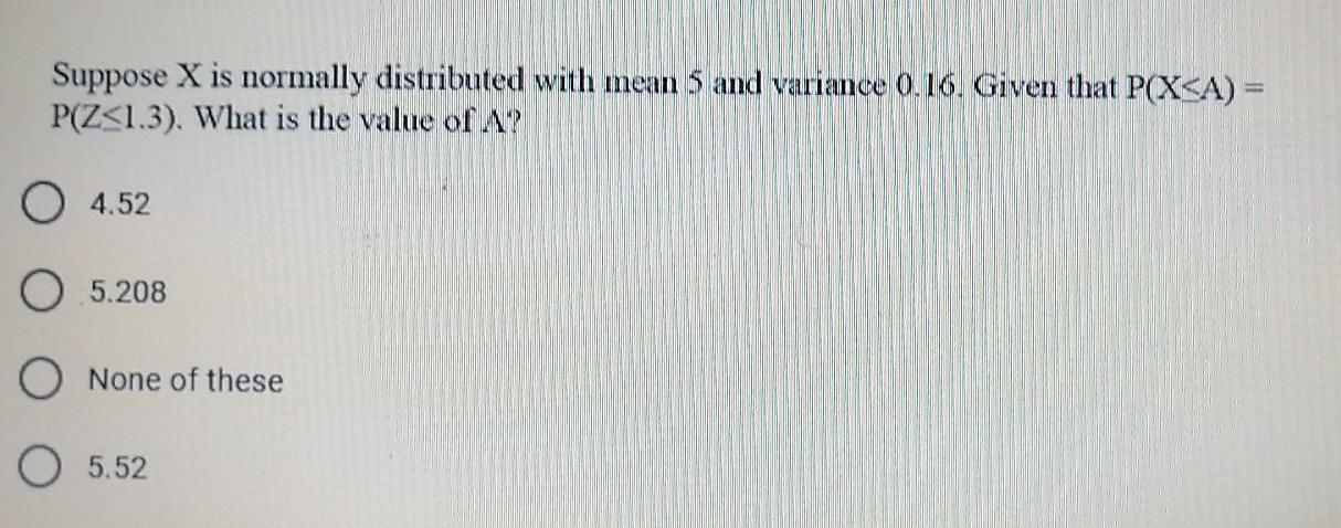 Solved Suppose X is normally distributed with mean 5 and | Chegg.com