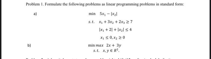 Solved Problem 1. Formulate the following problems as linear | Chegg.com