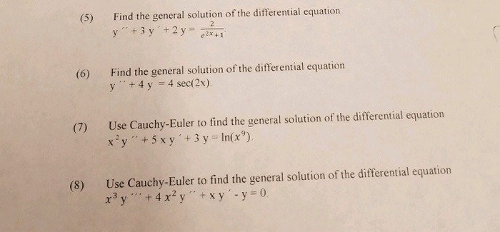 Solved (5) Find the general solution of the differential | Chegg.com