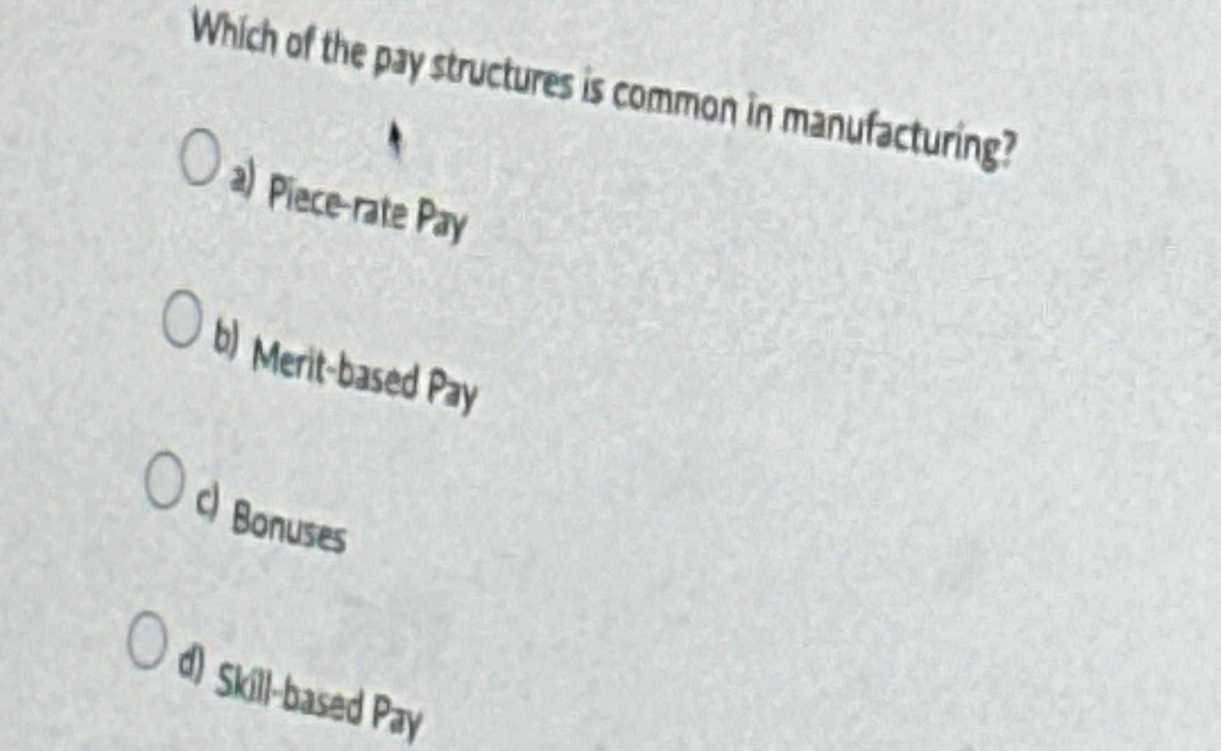 Solved Which of the pay structures is common in | Chegg.com