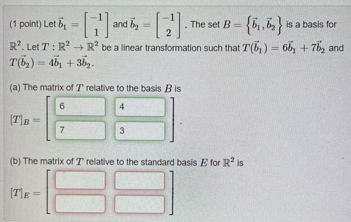 Solved Let B1=[-1 1] And B2=[-1 2]. The Set B={b1,b2} Is A | Chegg.com