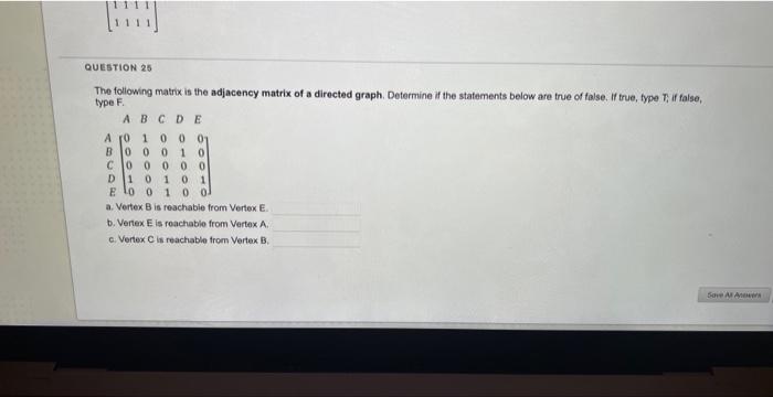 [solved] Q25 Question 25 The Following Matrix Is The Adjace