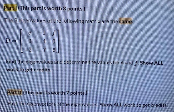 Solved Part. This part is worth 8 points.) The eigenvalues | Chegg.com