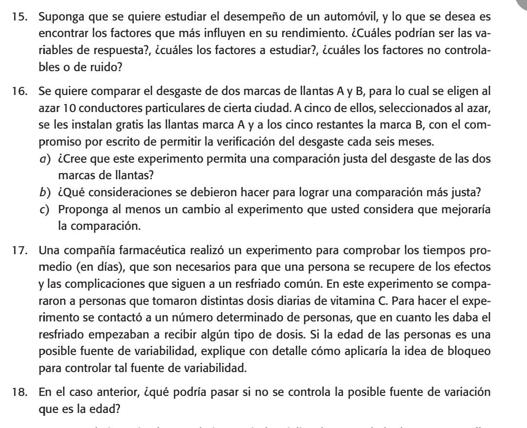 15. Suponga que se quiere estudiar el desempeño de un automóvil, y lo que se desea es encontrar los factores que más influyen