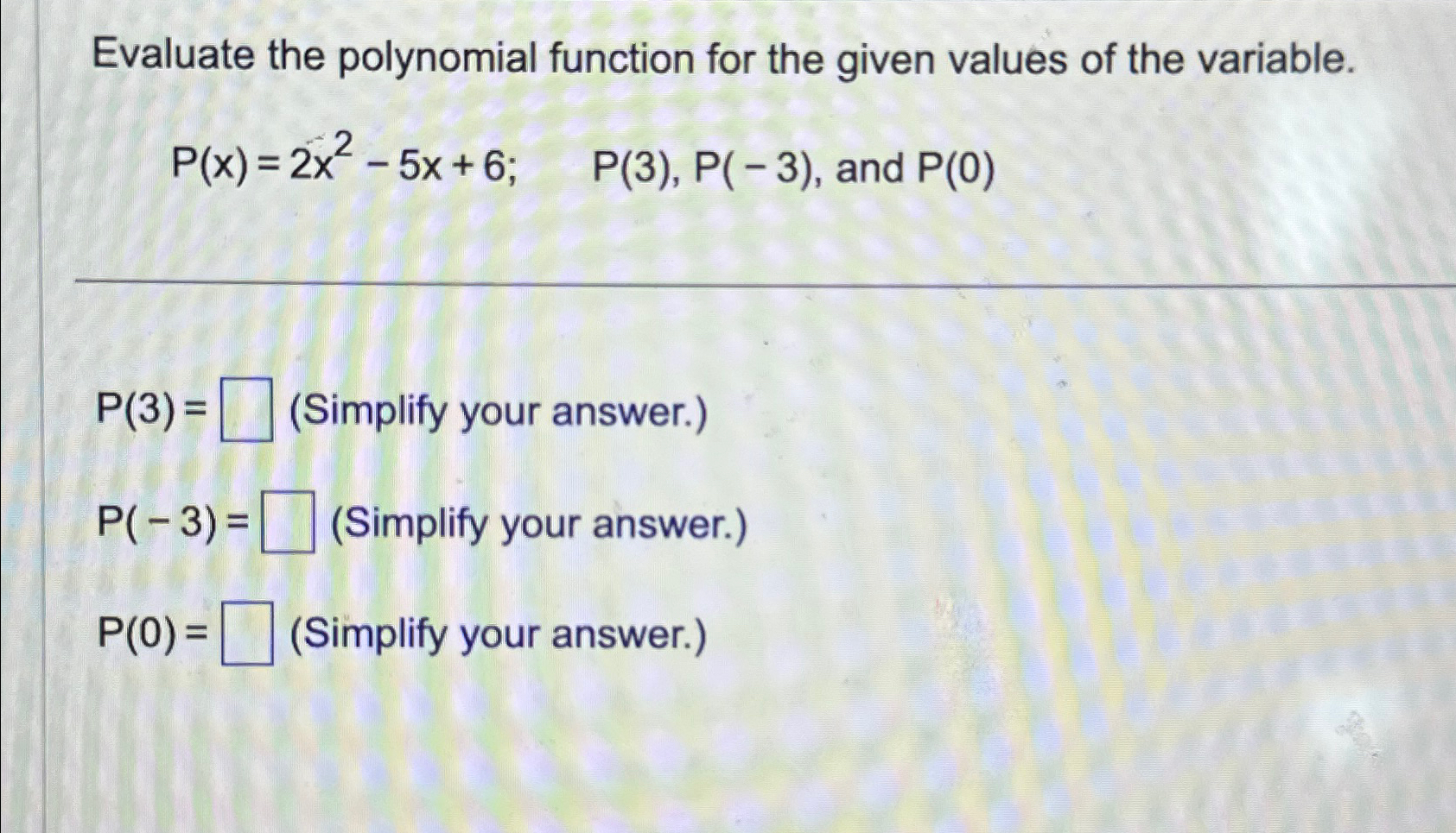 Solved Evaluate the polynomial function for the given values | Chegg.com