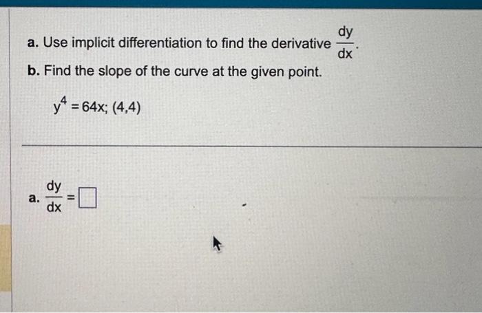 Solved a. Use implicit differentiation to find the | Chegg.com