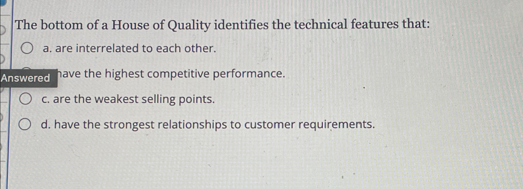 Solved The bottom of a House of Quality identifies the | Chegg.com