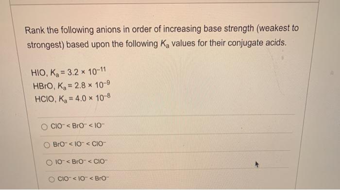 Solved Rank the following anions in order of increasing base | Chegg.com