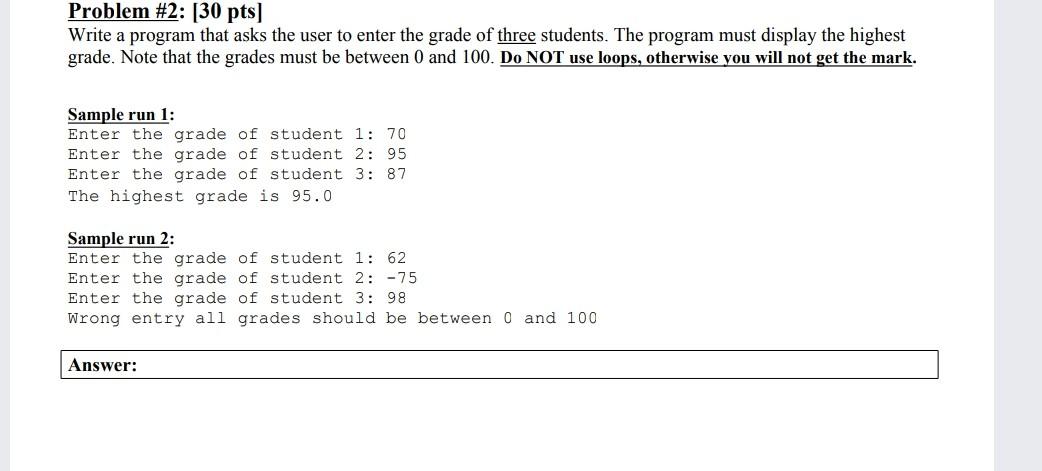 Solved Problem #2: [30 pts] Write a program that asks the | Chegg.com