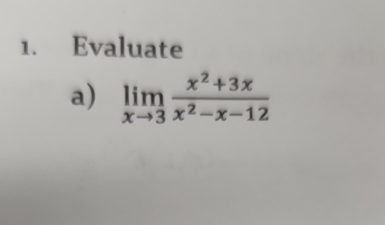 Solved limx→3x2−x−12x2+3x | Chegg.com