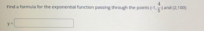 Solved An exponential function f(x) = a b passes through the | Chegg.com
