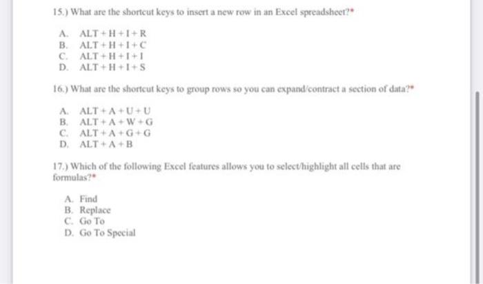 Solved 15. What are the shortcut keys to insert a new row Chegg