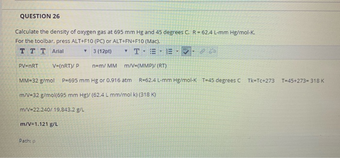 Solved Question 26 Calculate The Density Of Oxygen Gas At Chegg Com