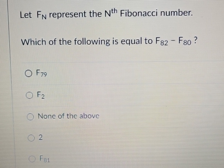 Solved Let FN ﻿represent the Nth ﻿Fibonacci number.Which of | Chegg.com