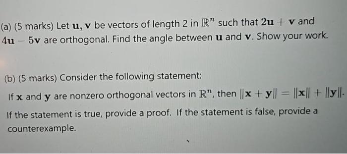 Solved (a) (5 marks) Let u, v be vectors of length 2 in R