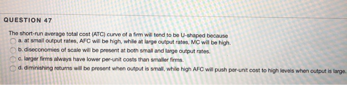 solved-question-47-the-short-run-average-total-cost-atc-chegg