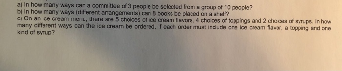 Solved a) In how many ways can a committee of 3 people be | Chegg.com