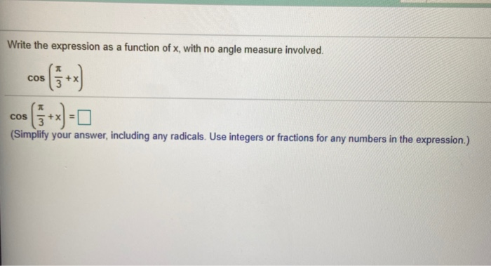 solved-write-the-expression-as-a-function-of-x-with-no-chegg