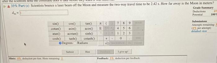 Solved (5\%) Problem 4: While passing between Earth and the | Chegg.com