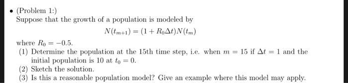 Solved • (Problem 1:) Suppose that the growth of a | Chegg.com