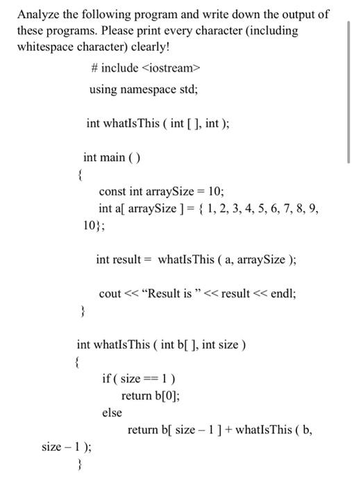 Solved Analyze the following program and write down the | Chegg.com