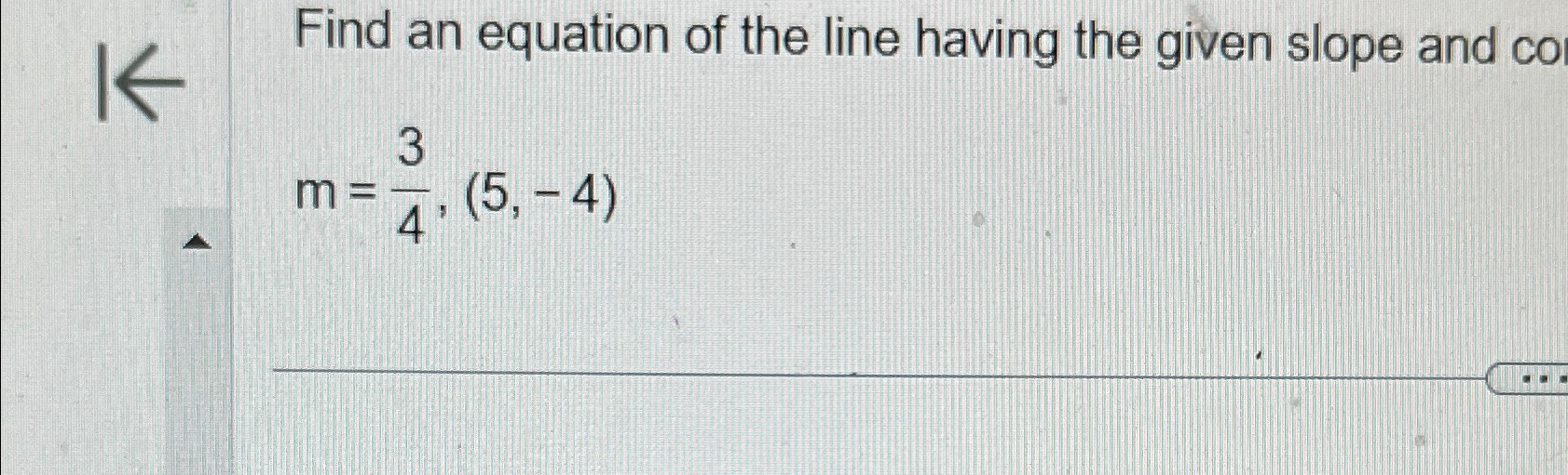 Solved Find an equation of the line having the given slope | Chegg.com