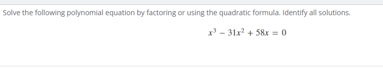 Solved Solve the following polynomial equation by ﻿factoring | Chegg.com