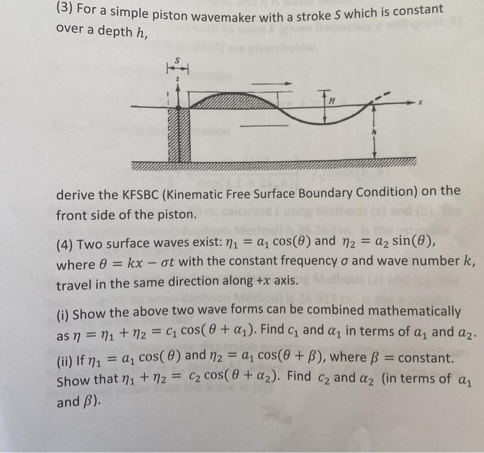 Solved (3) For a simple piston wavemaker with a stroke S | Chegg.com
