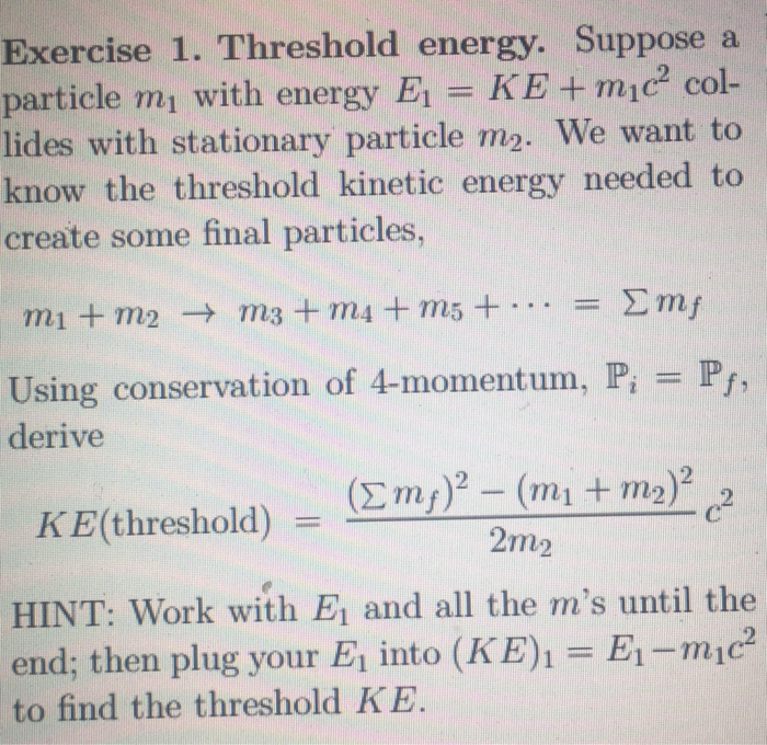 Solved Exercise 1. Threshold energy. Suppose a particle mı