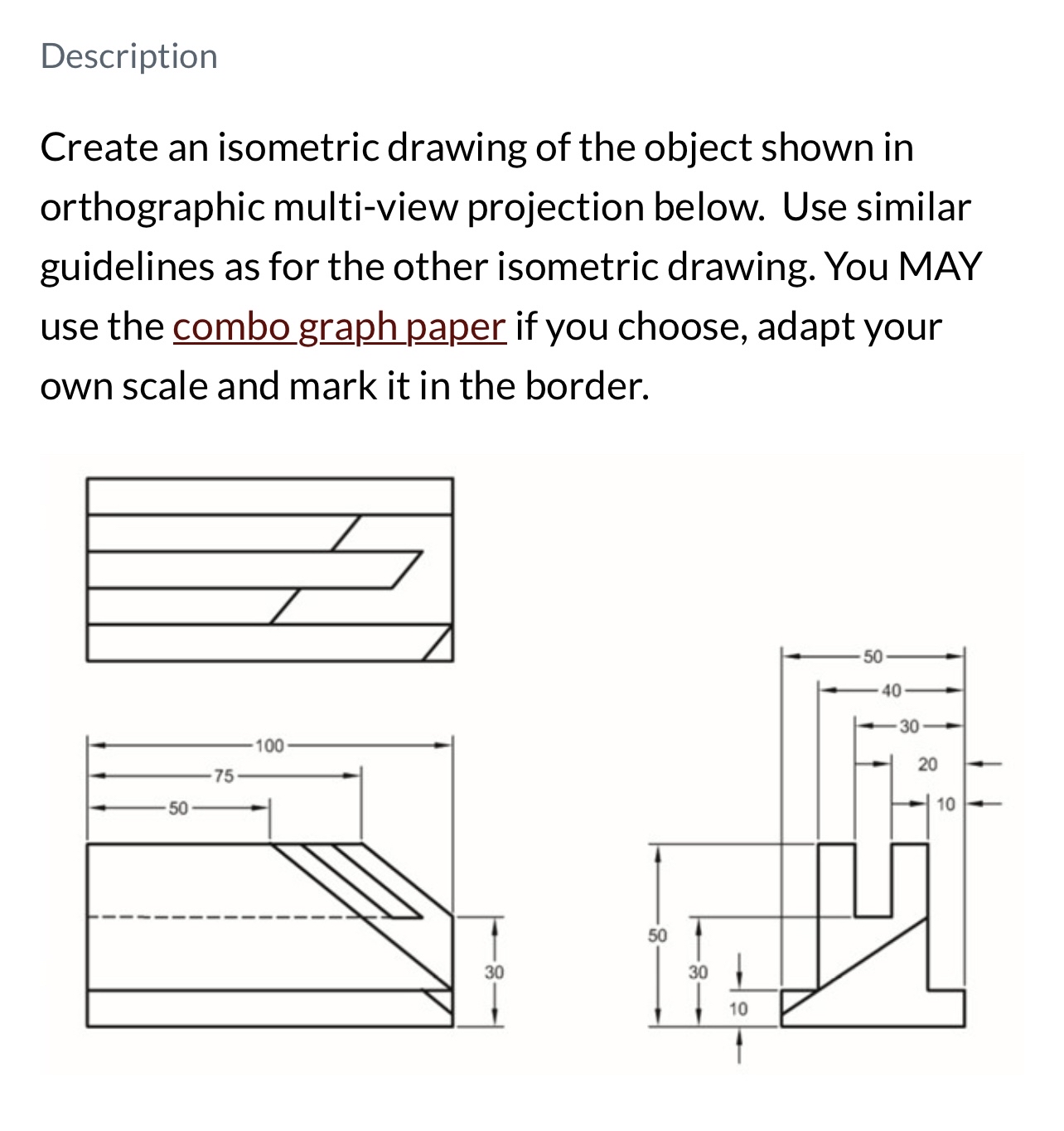 Solved DescriptionCreate an isometric drawing of the object | Chegg.com