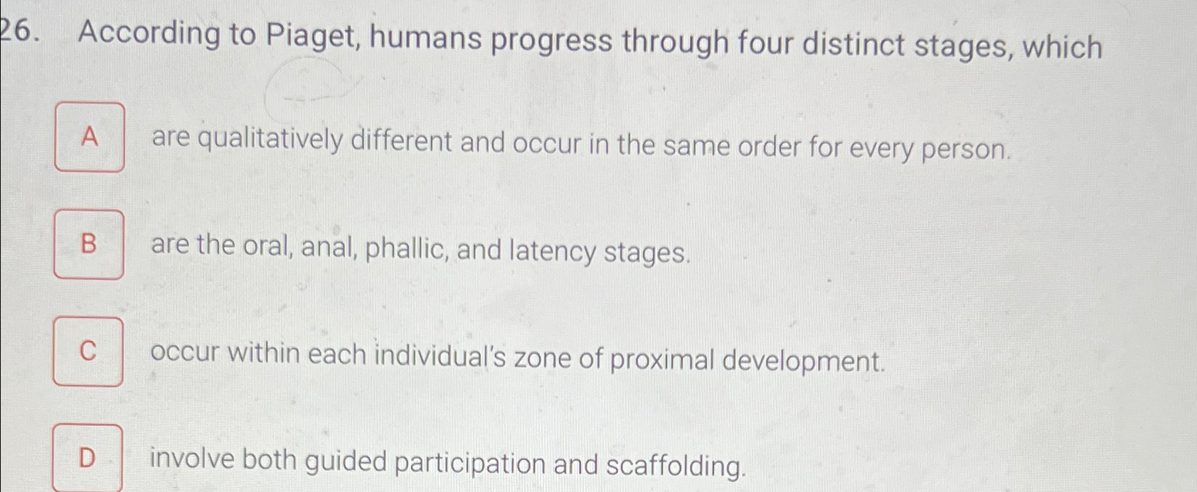 Solved According to Piaget humans progress through four Chegg