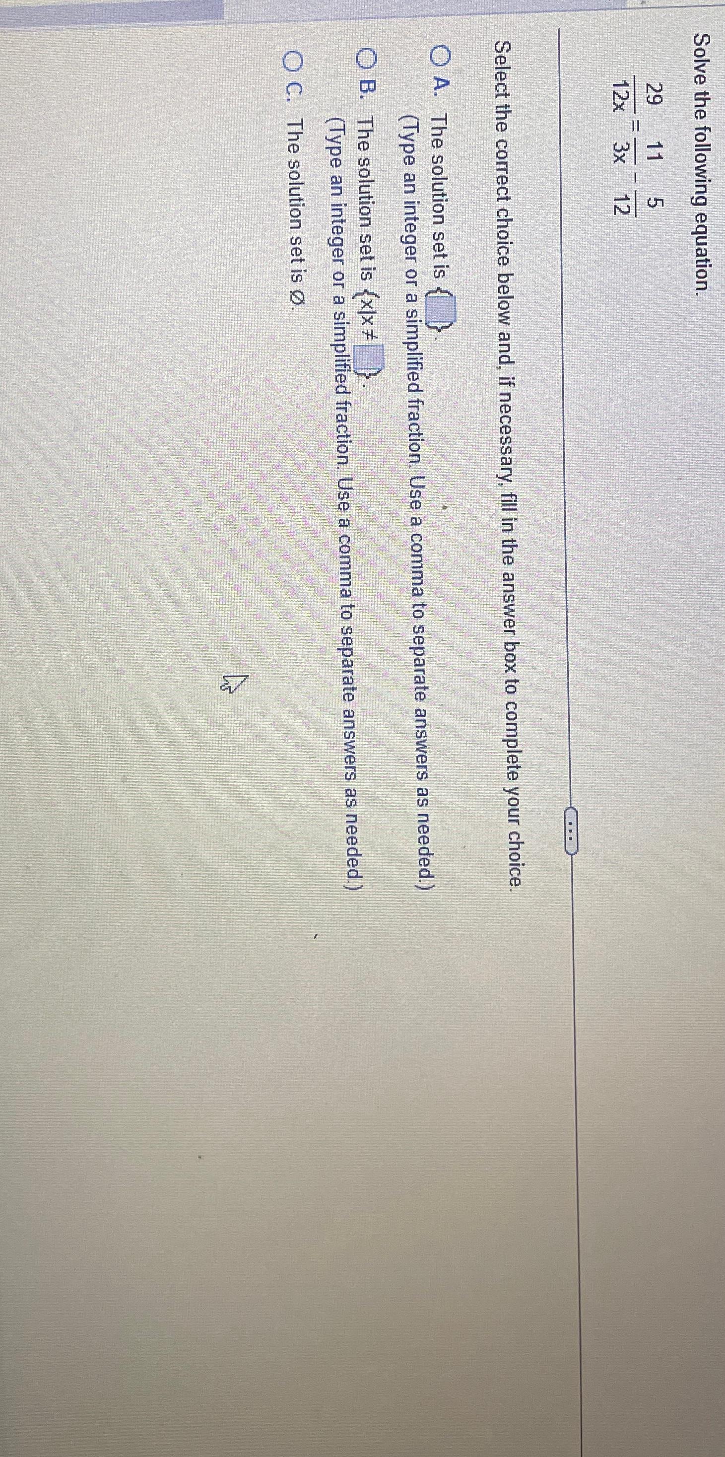 Solved Solve the following equation.2912x=113x-512Select the | Chegg.com