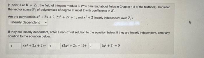 Solved (1 point) Let K = Z, the field of integers modulo 3. | Chegg.com