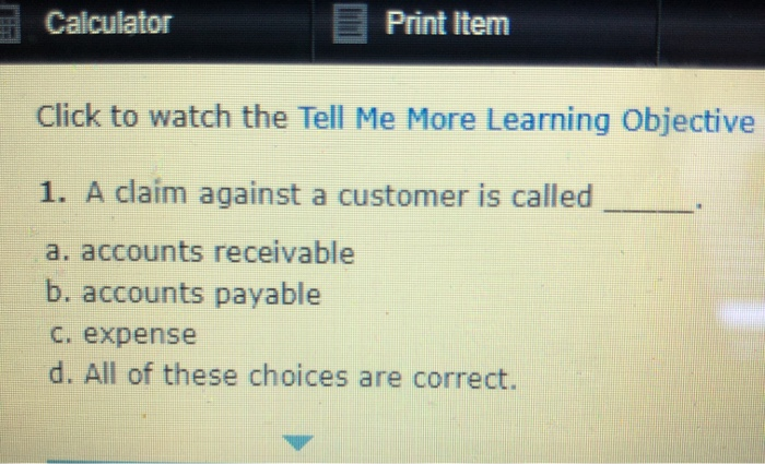 Solved Calculator Print Item Click To Watch The Tell Me More Chegg Com