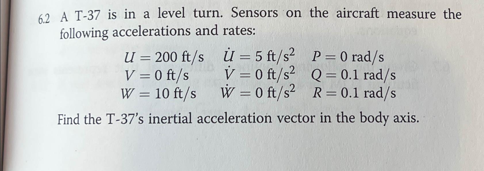 Solved 6.2 ﻿A T-37 ﻿is in a level turn. Sensors on the | Chegg.com