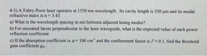 Solved 4-3) A Fabry-Perot laser operates at 1550 nm | Chegg.com