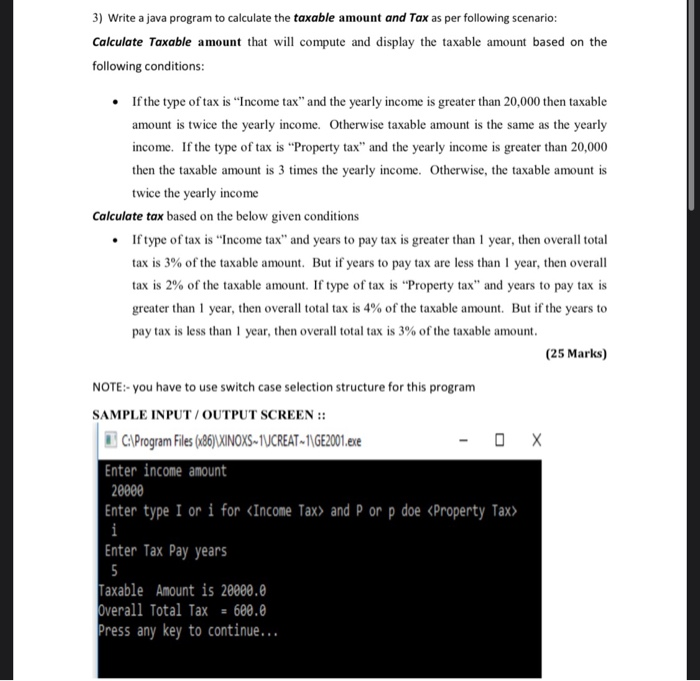 Solved 3) Write a java program to calculate the taxable | Chegg.com