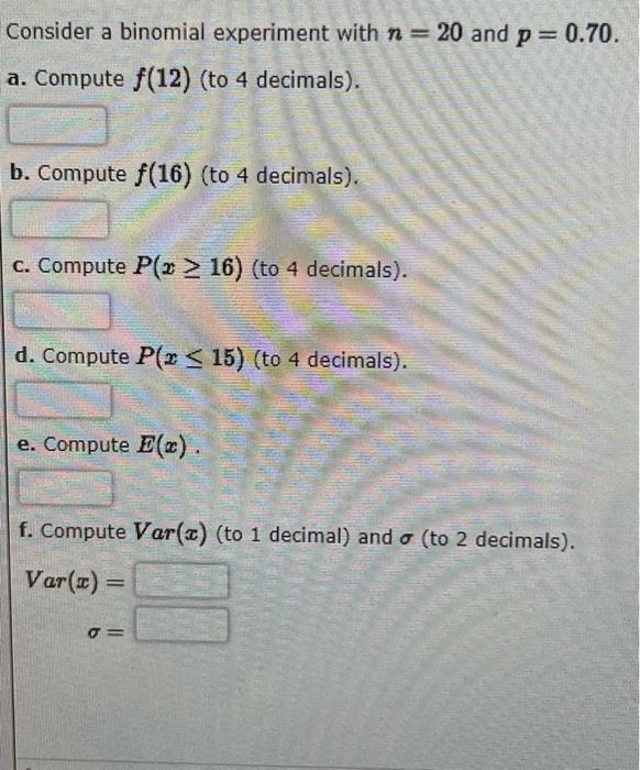 Solved Consider A Binomial Experiment With N=20 And P=0.70. | Chegg.com