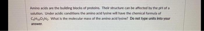 Solved Amino acids are the building blocks of proteins. | Chegg.com