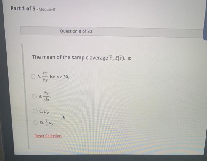 Solved Part 1 of 5 - Module-01 Question 8 of 30 The mean of | Chegg.com