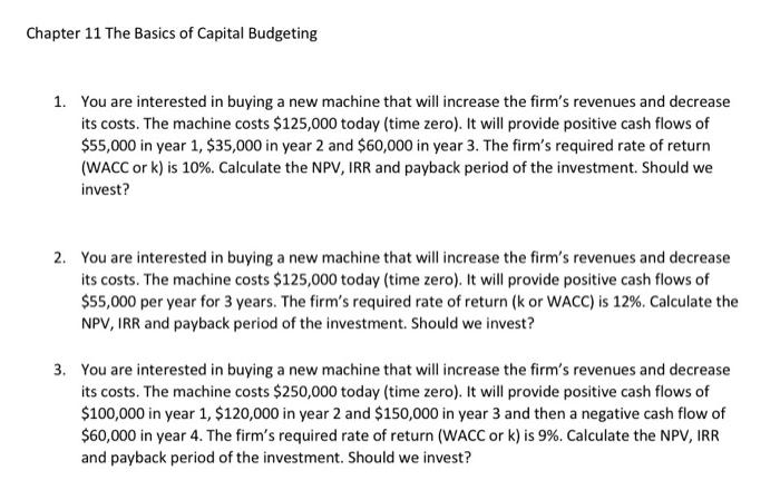 Solved Chapter 11 The Basics of Capital Budgeting 1. You are | Chegg.com