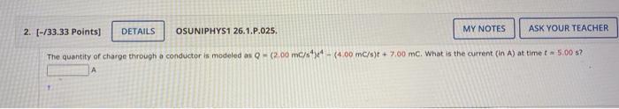 Solved The quantity of charge through a conductor is modeled | Chegg.com
