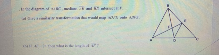 Solved In The Diagram Of Mbc Medians Ae And Intersect Chegg Com