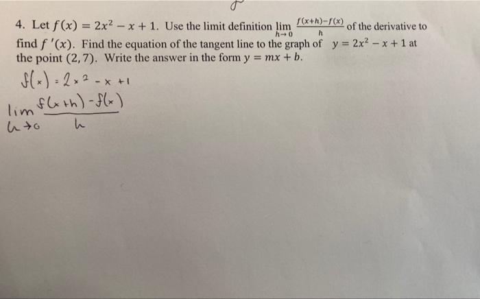 Solved H 0 H 4 Let F X 2x2 X 1 Use The Limit