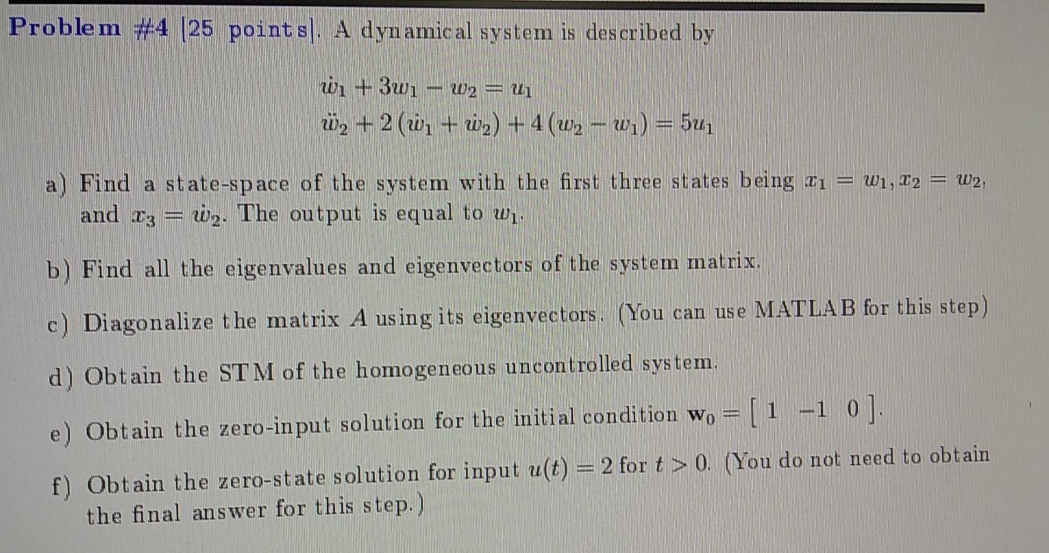 Solved Problem #4 (25 points). A dynamical system is | Chegg.com