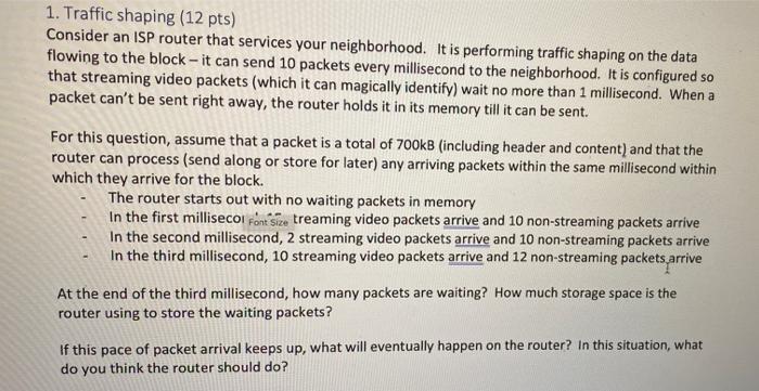 Solved 1. Traffic shaping (12 pts) Consider an ISP router | Chegg.com