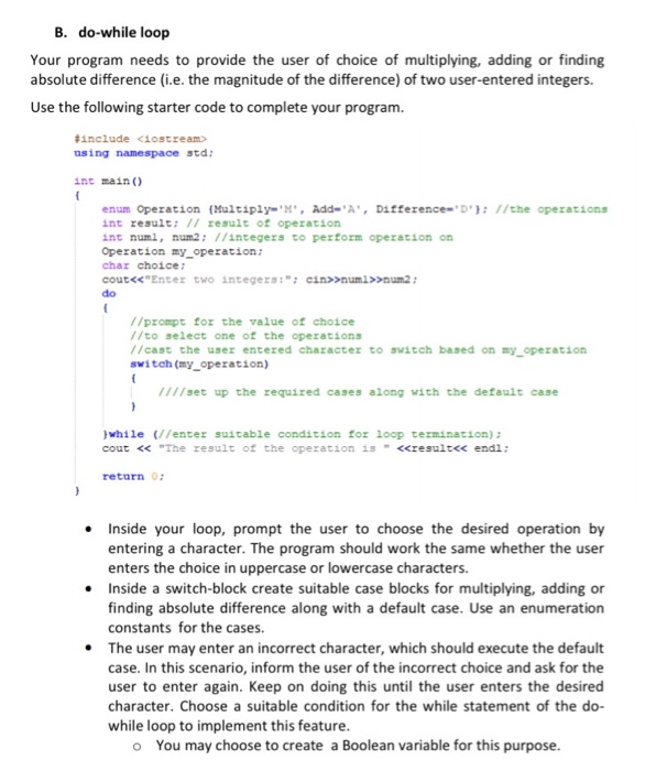 Solved B. Do-while Loop Your Program Needs To Provide The | Chegg.com