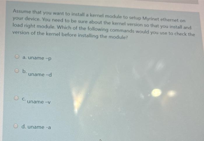 Solved Assume that you want to install a kernel module to | Chegg.com